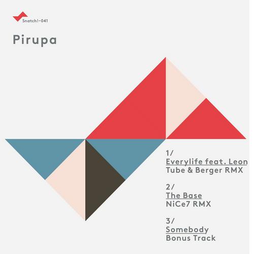 image cover: Pirupa - Pirupa Remix EP [SNATCH041]