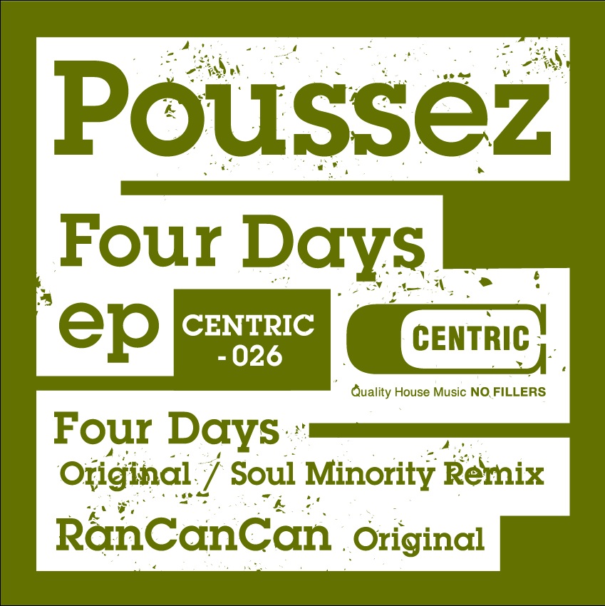 image cover: Poussez - 4 Days EP (Soul Minority Mix) [CENTRIC026 ]
