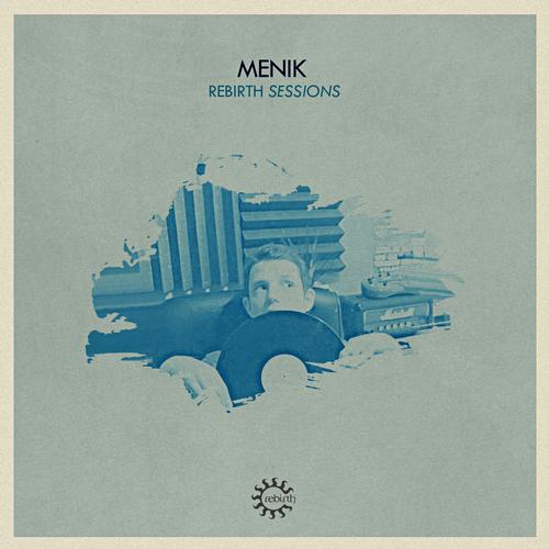 image cover: VA - Rebirth Sessions - Menik [REB024CD]