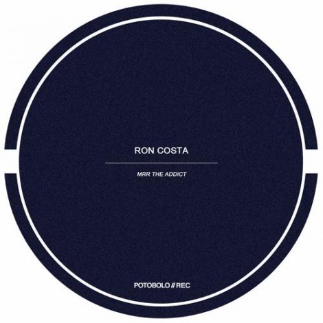 Ron Costa – Mrr The Addict [PTBL105]