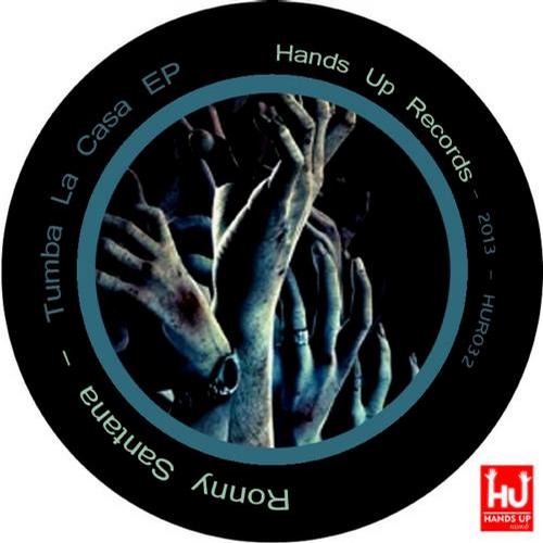 image cover: Ronny Santana - Tumba La Casa EP [HUR032]