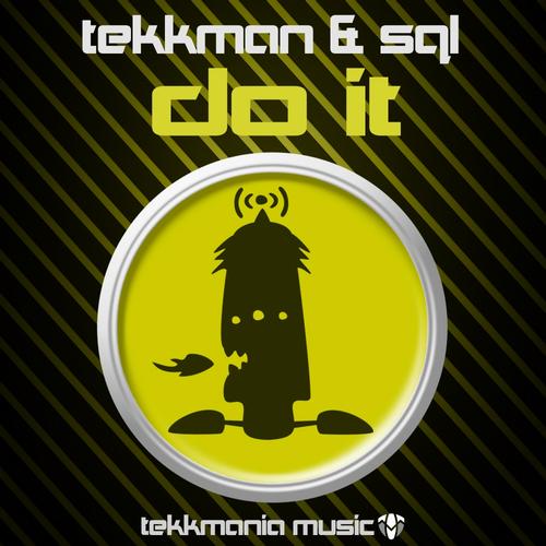 image cover: SQL & Tekkman - Do It [TKM005]