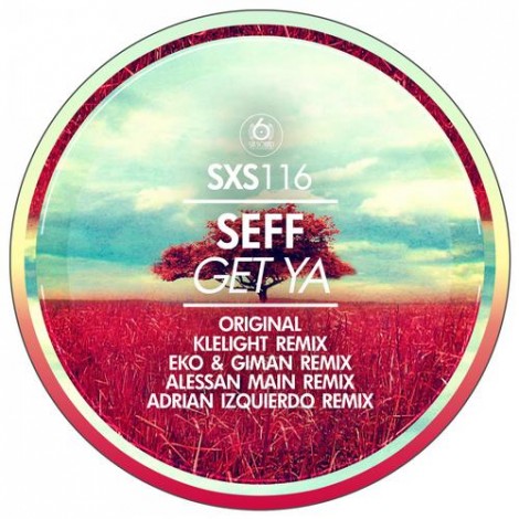Seff  –  Get Ya [SXS116]