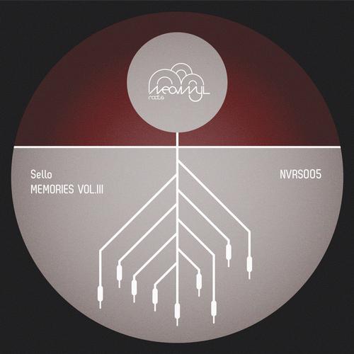 image cover: Sello - Memories Vol. III [NVRS005]