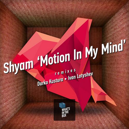 image cover: Shyam - Motion In My Mind [WITB010]