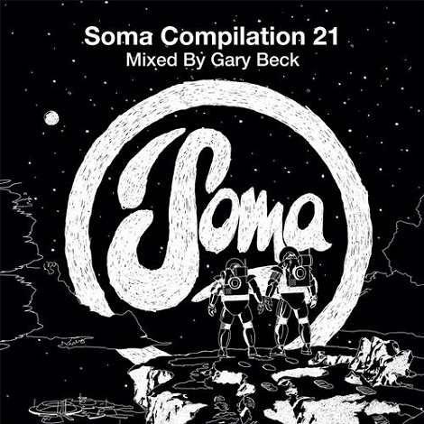 Soma Compilation 21 (Mixed By Gary Beck)