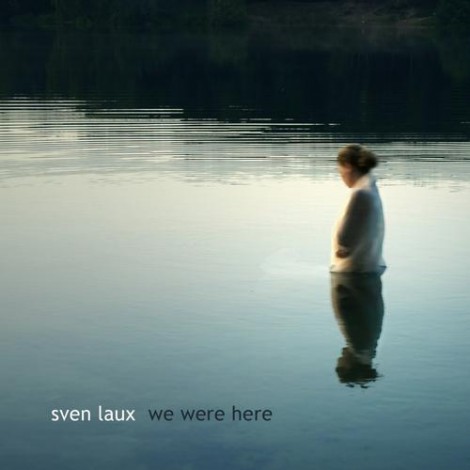 Sven Laux - We Were Here