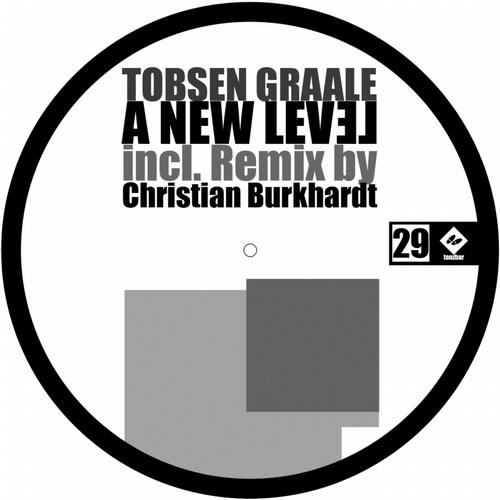 image cover: Tobsen Graale - Tobsen Graale - A New Level [TANZBAR029]