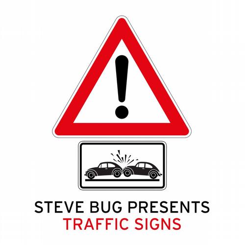 image cover: Traffic Signs - Steve Bug Presents Traffic Signs [PFRDD23]