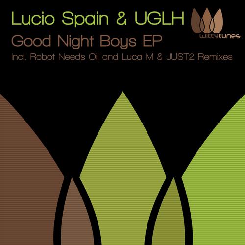 image cover: UGLH, Lucio Spain - Good Night Boys EP [WT127]