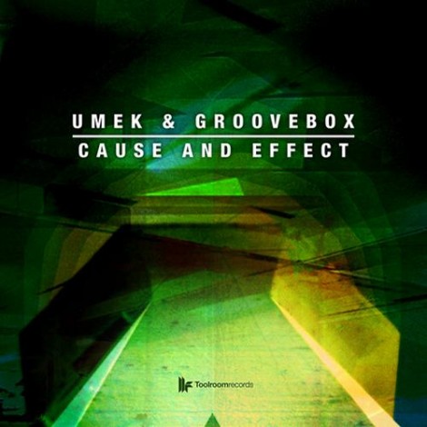 UMEK, Groovebox - Cause And Effect (Original Club Mix)