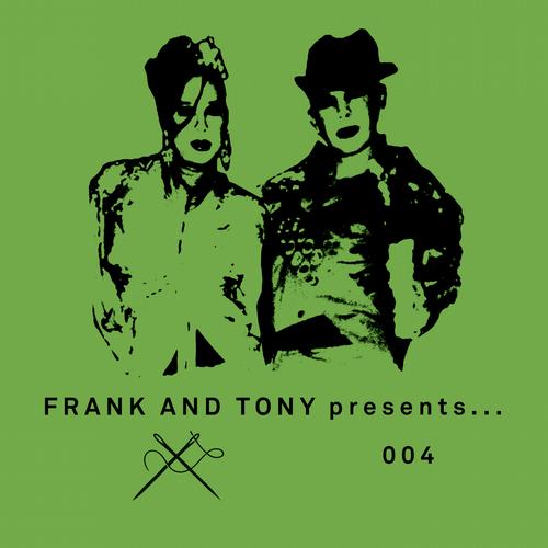 image cover: VA - Frank And Tony Presents... 004 [FAT004]