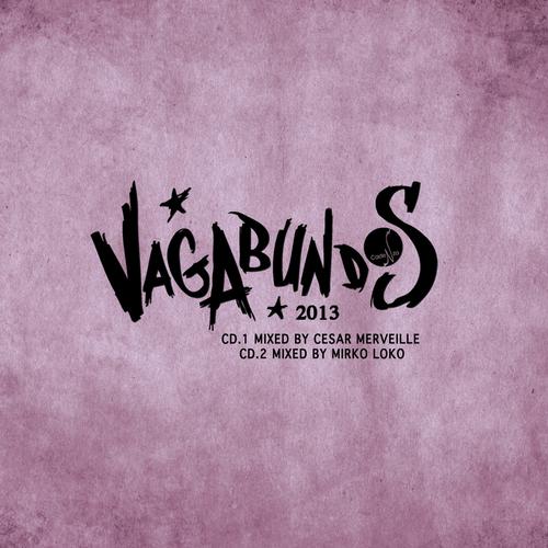 image cover: VA - Vagabundos 2013 - Cesar Merveille & Mirko Loko [CADCD13BP]