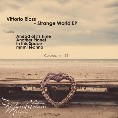 Vittorio Rioss - Strange World EP
