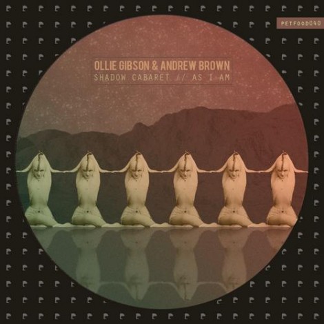 Ollie Gibson & Andrew Brown - Shadow Cabaret / As I Am