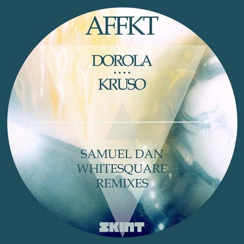 image cover: Affkt - Dorola-Kruso (Remixes) [SKINT257DR]