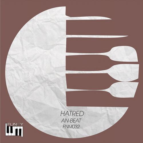image cover: An-Beat - Hatred [FNM032]