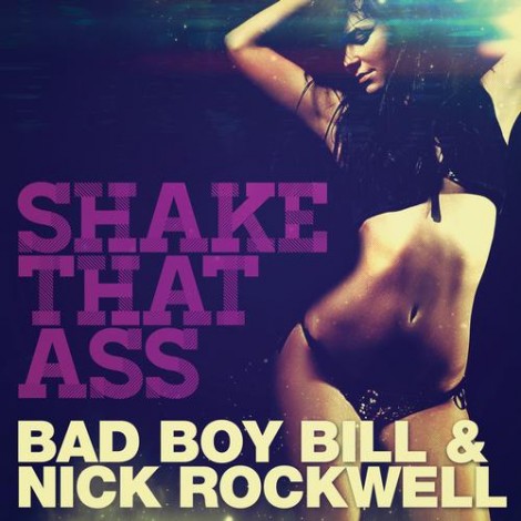 000-Bad Boy Bill Nick Rockwell-Shake That Ass- [MEN042]