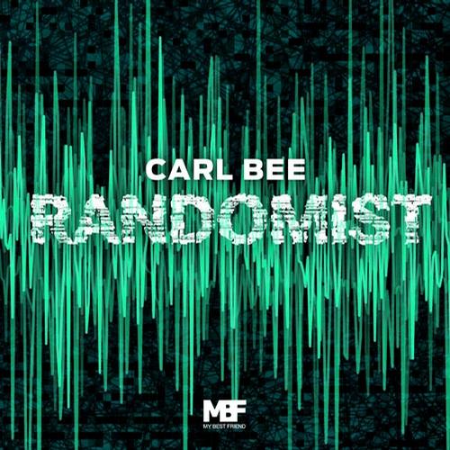 image cover: Carl Bee - Randomist EP [MBF12105]