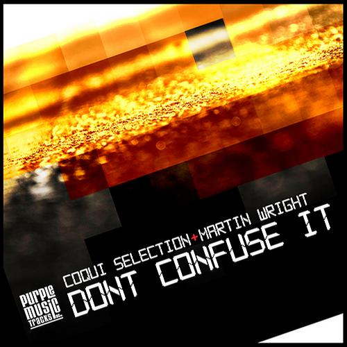 image cover: Coqui Selection & Martin Wright - Don't Confuse It [PT095]