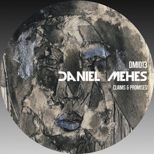 image cover: Daniel Mehes - Claims & Promises DMI013