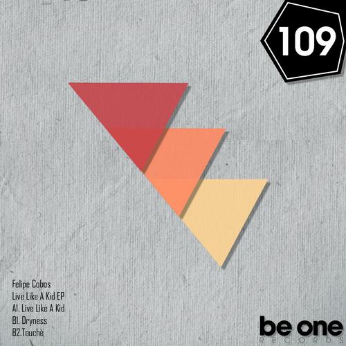 image cover: Felipe Cobos - Live Like A Kid EP [BOR109]