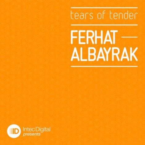 000-Ferhat Albayrak-Tears Of Tender- [IDP07]