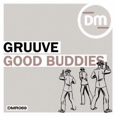 000-Gruuve-Good Buddies- [DMR069]