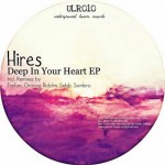 000 Hires Deep In Your Heart EP ULR010 Hires - Deep In Your Heart EP [ULR010]