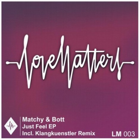000-Matchy & Bott-Just Feel Ep- [LM003]
