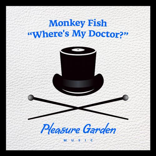 image cover: Monkey Fish - Where's My Doctor' [GARDEN005]