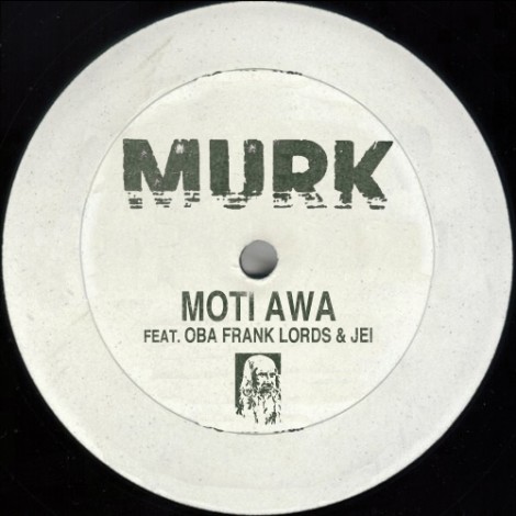 000-Murk Oba Frank Lords Jei-Moti Awa- [MURK010]