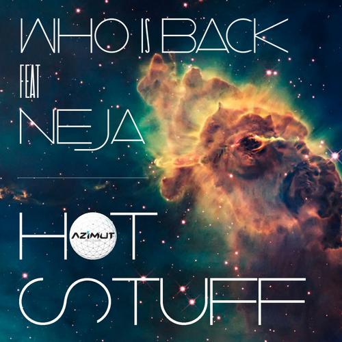 image cover: Neja, Who Is Back - Hot Stuff [AZR004]