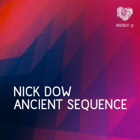 000-Nick Dow-Ancient Sequence- [807297544510]