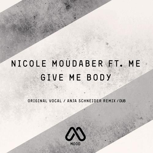 image cover: Nicole Moudaber - Give Me Body [MOODREC005]