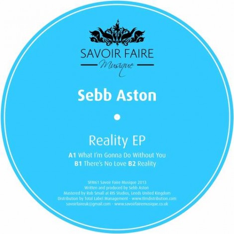000-Sebb Aston-Reality EP- [SFM061]