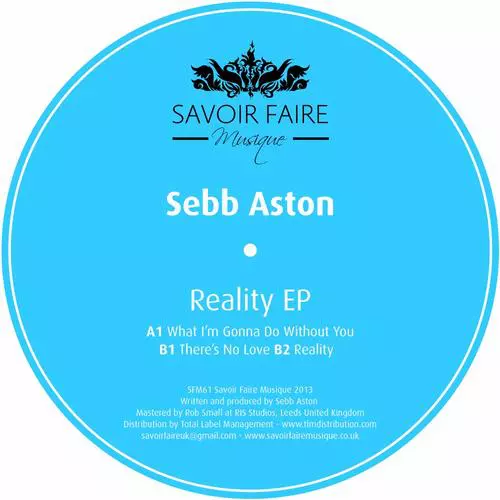 image cover: Sebb Aston - Reality EP [SFM061]