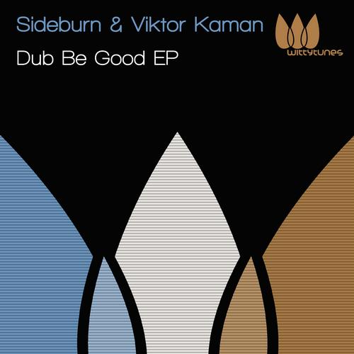 image cover: Sideburn, Viktor Kaman - Dub Be Good EP [WT131]