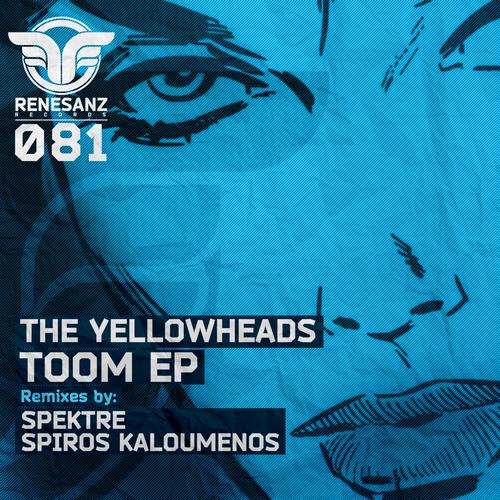 image cover: The Yellowheads - Toom EP [RSZ081]