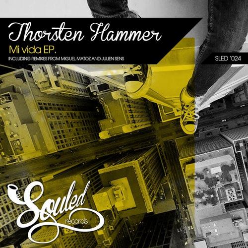image cover: Thorsten Hammer - Mi Vida EP [SLED024]