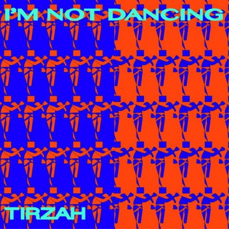 000-Tirzah-I'm Not Dancing- [GREC026D]