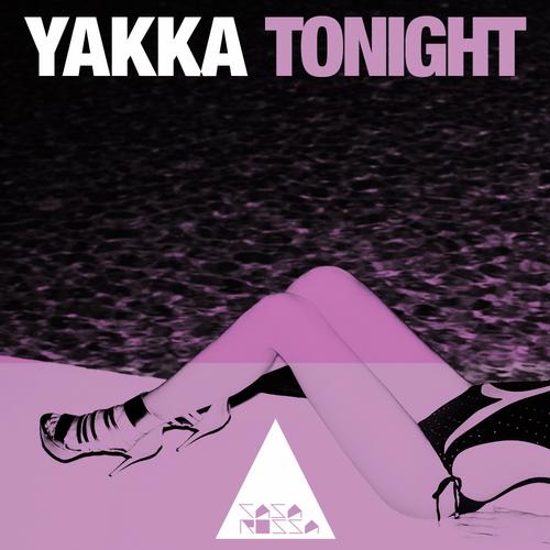 image cover: Yakka - Tonight [CR067]