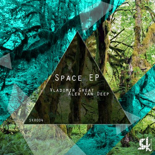 image cover: Vladimir Great - Space [SKR004]