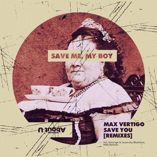 image cover: Max Vertigo - Save You Remixes [ARADIOABU024]