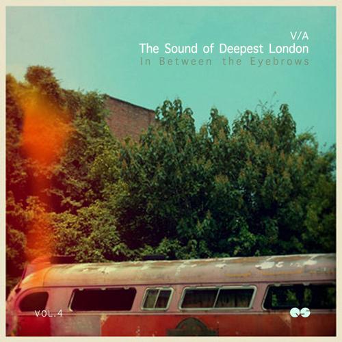 image cover: VA - The Sound Of Deepest London (In Between The Eyebrows) Vol. 4 [RS020]