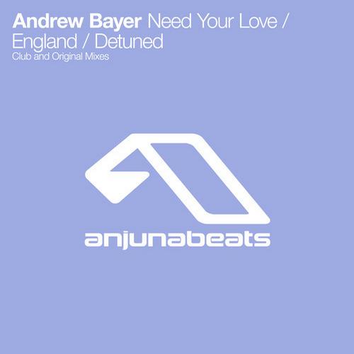 image cover: Andrew Bayer - Need Your Love / England / Detuned [ANJ290RD]