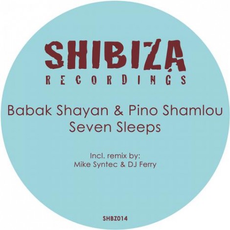 Babak Shayan, Pino Shamlou – Seven Sleeps [SHBZ014]