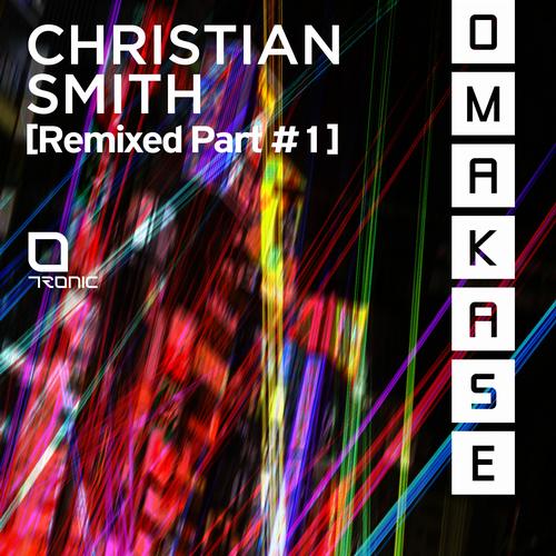 image cover: Christian Smith - Omakase (Remixed Part #1) [TR119]