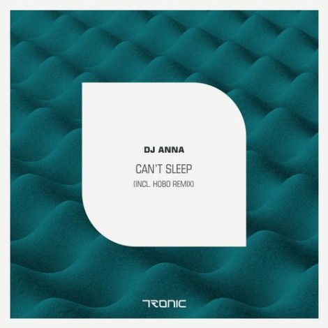 DJ Anna – Can’t Sleep (Hobo Remix) [TR118]