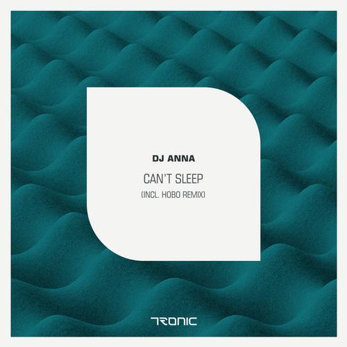 image cover: DJ Anna - Can't Sleep (Hobo Remix) [TR118]